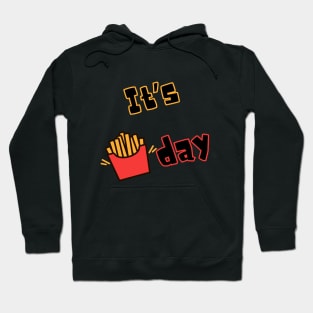 It's Fry day Hoodie